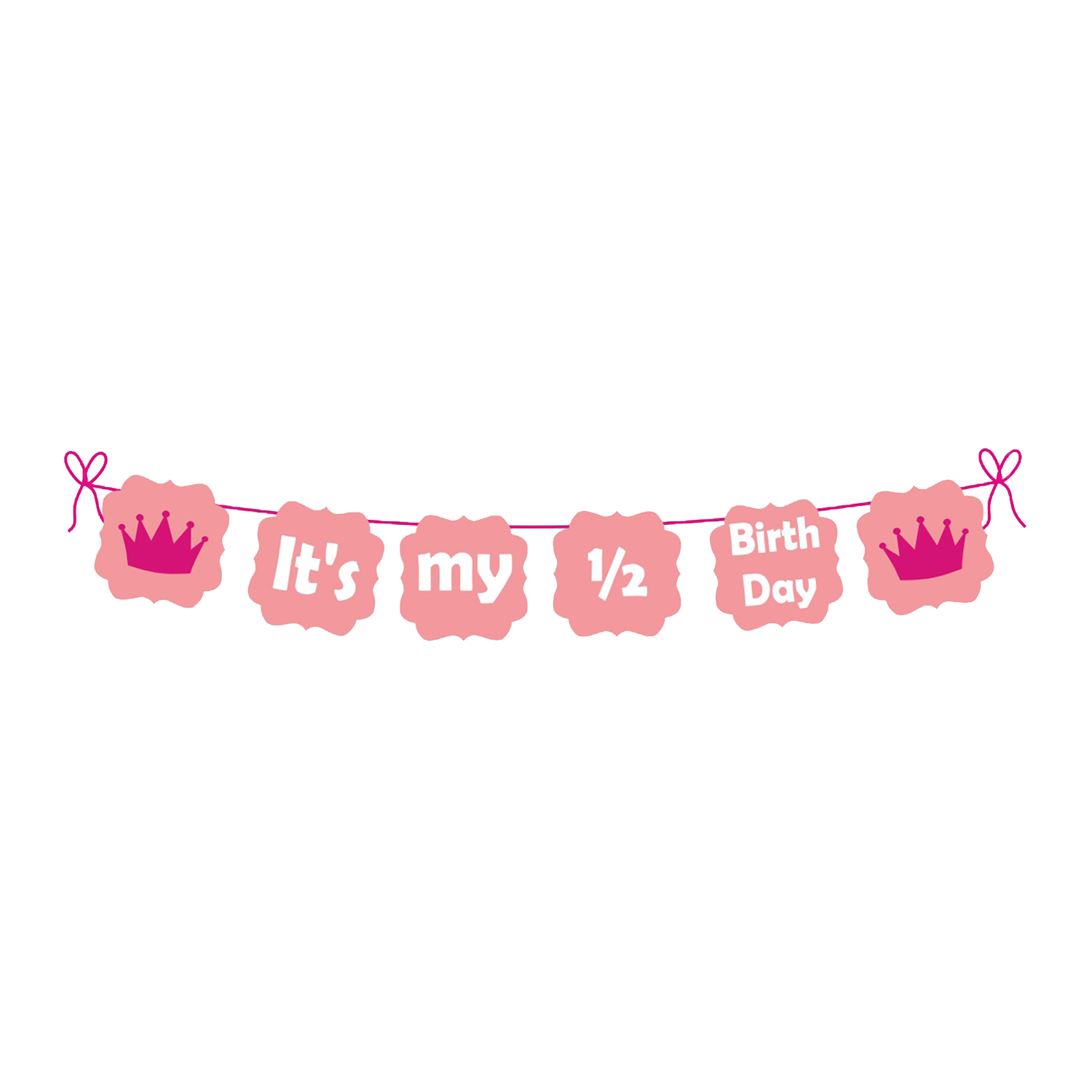 Pink it's My Half Birthday Banner for Baby girl - Special You