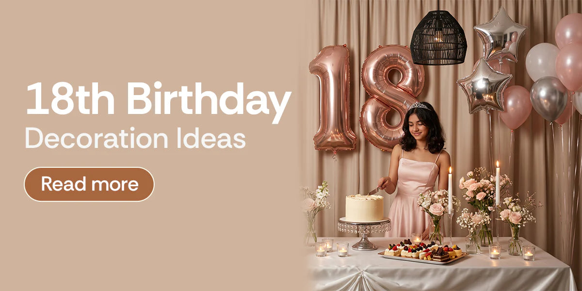 18th Birthday Decoration Ideas That Feel Truly Special